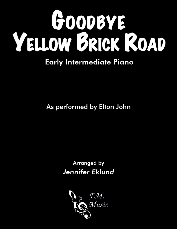 Goodbye Yellow Brick Road (Early Intermediate Piano)